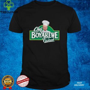 Chef BoyAreWe Fucked Anti Biden T Shirt