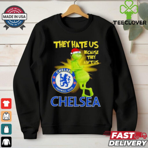 Chelsea FC Grinch they hate us because ain’t us Christmas hoodie, sweater, longsleeve, shirt v-neck, t-shirt