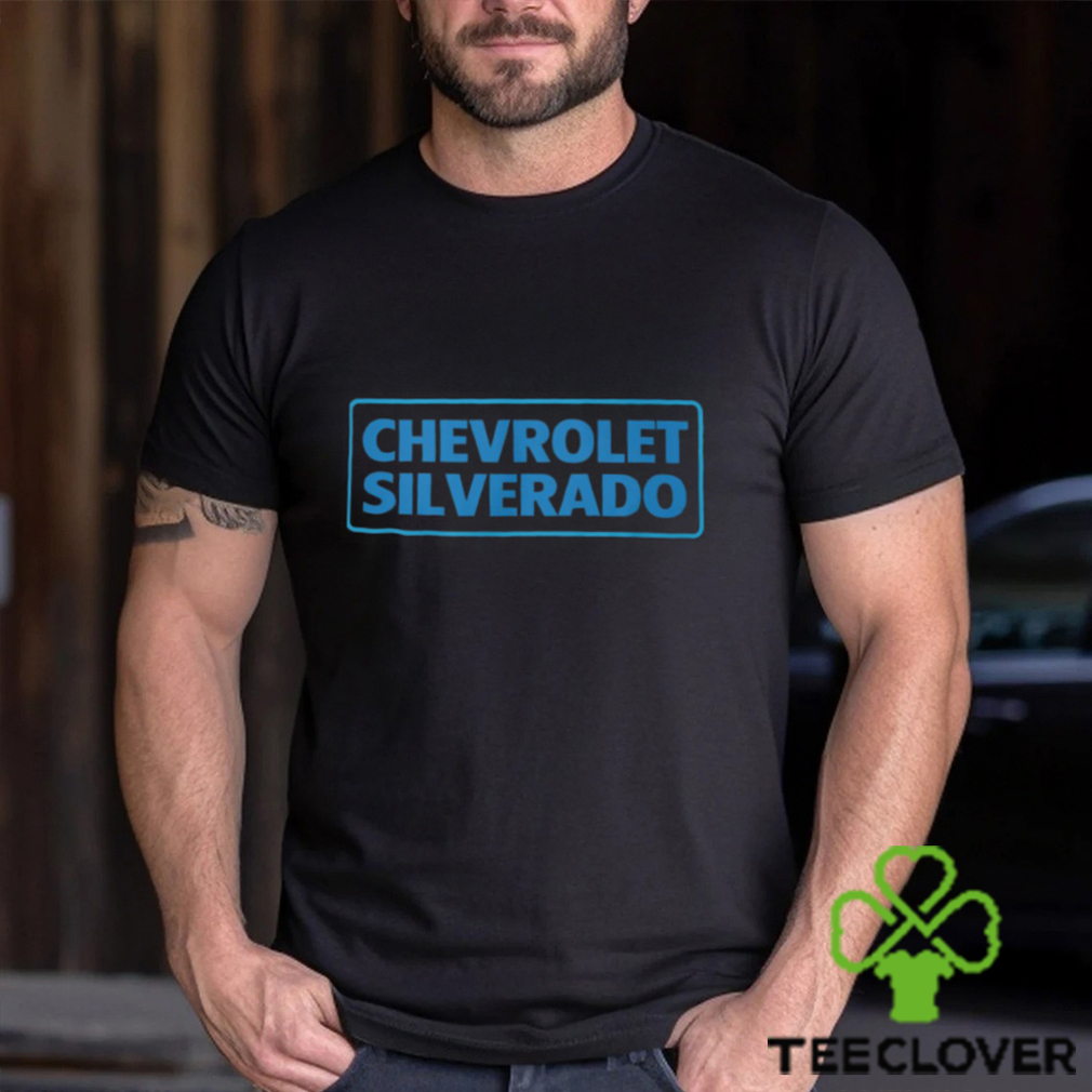 Chevrolet Silverado Shirt Chevrolet Silverado Shirt
