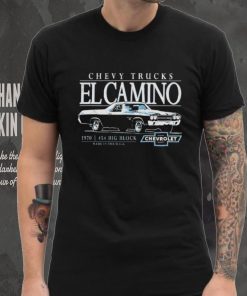 Chevy trucks El Camino 1970 454 Big Block shirt