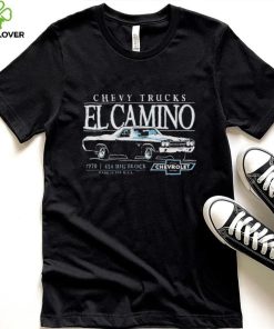 Chevy trucks El Camino 1970 454 Big Block hoodie, sweater, longsleeve, shirt v-neck, t-shirt