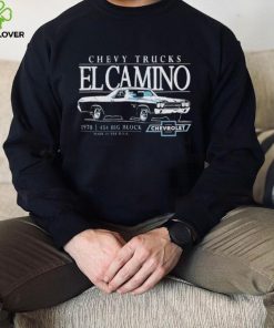 Chevy trucks El Camino 1970 454 Big Block hoodie, sweater, longsleeve, shirt v-neck, t-shirt