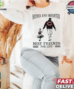 Chicago Bears Father And Daughter Best Friends For Life shirt
