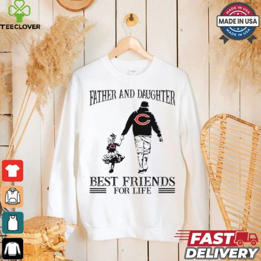 Chicago Bears Father And Daughter Best Friends For Life shirt