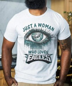 Chicago Bears Fooball Shirt, Just A Woman Who Lover Eagles T Shirt