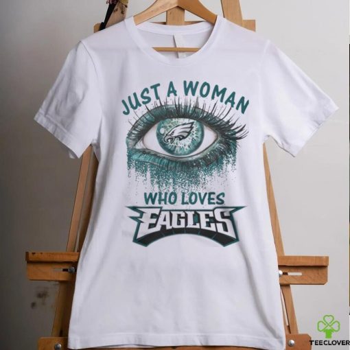 Chicago Bears Fooball Shirt, Just A Woman Who Lover Eagles T Shirt