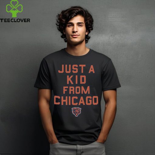 Chicago Bears Just A Kid From Chicago Shirt