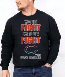 Chicago Bears NFL Your Fight Is Our Fight Beat Cancer Shirt