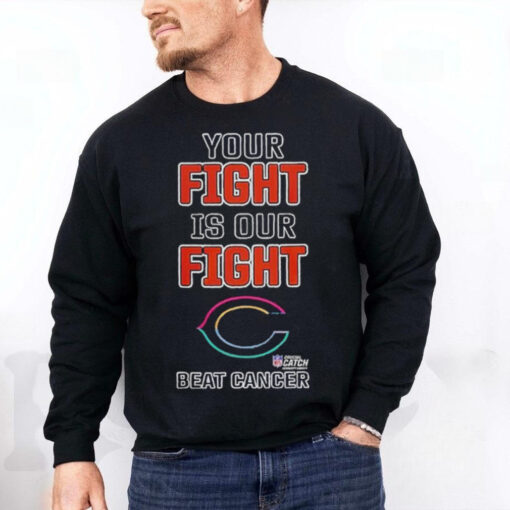 Chicago Bears NFL Your Fight Is Our Fight Beat Cancer Shirt