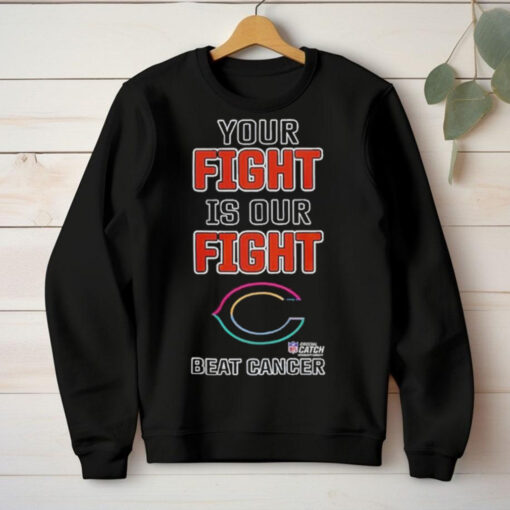 Chicago Bears NFL Your Fight Is Our Fight Beat Cancer Shirt