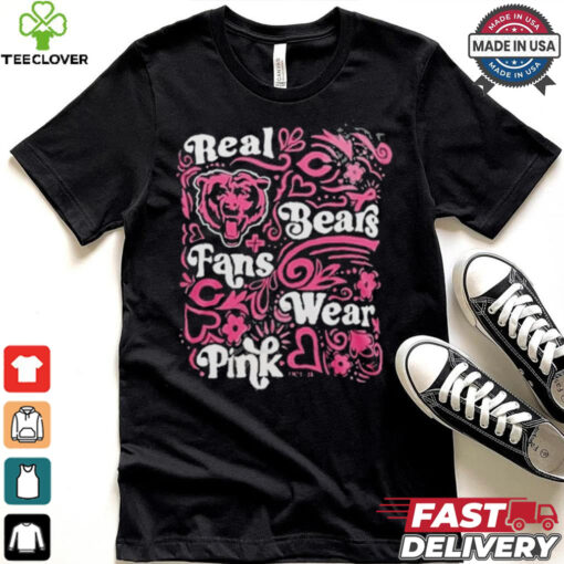 Chicago Bears Real Bears Fans Wear Pink T Shirt