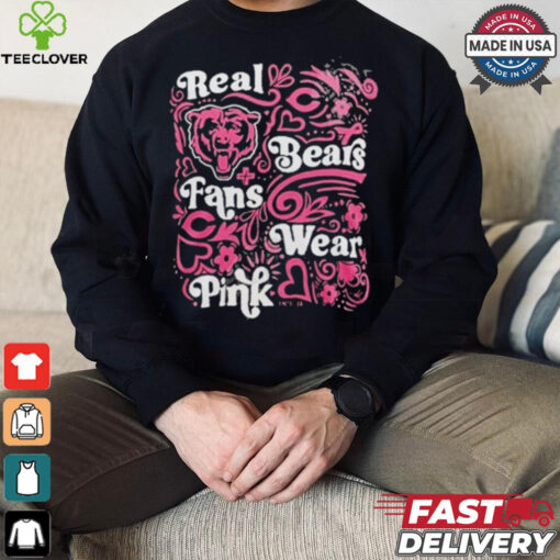 Chicago Bears Real Bears Fans Wear Pink T Shirt
