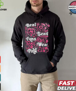 Chicago Bears Real Bears Fans Wear Pink T Shirt