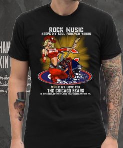 Chicago Bears rock music keep my soul forever young hoodie, sweater, longsleeve, shirt v-neck, t-shirt