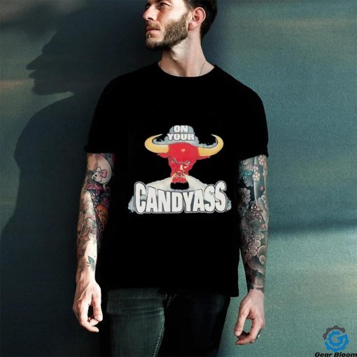 Chicago Bulls on your candyass shirt
