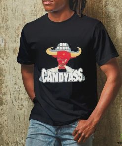 Chicago Bulls on your candyass shirt