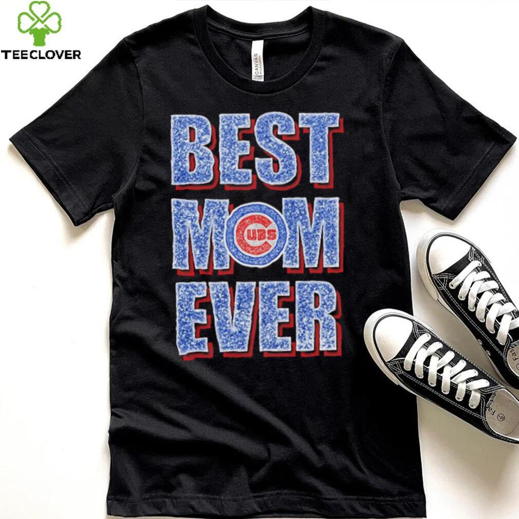 Chicago Cubs Best Mom Ever Shirt shirt - Teeclover