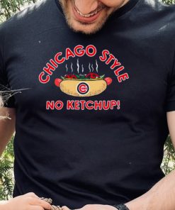 Chicago Cubs Chicago Style No Ketchup Hot Dog shirt