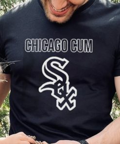 Chicago Cum Chicago White Sox Shirt