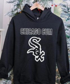 Chicago Cum Chicago White Sox Shirt