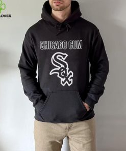 Chicago Cum Chicago White Sox Shirt