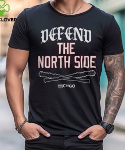 Chicago Defend The North Side Shirt