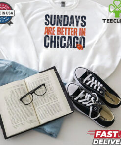 Chicago Football Sweatshirt, Sundays are Better in Chicago, Chicago Football Gifts Shirt 1 Chicago Football Sweatshirt, Sundays are Better in Chicago, Chicago Football Gifts Shirt