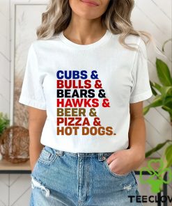 Chicago Staples Cubs and Bulls and Bears and Hawks and Beer and Pizza and Hot Dogs hoodie, sweater, longsleeve, shirt v-neck, t-shirt