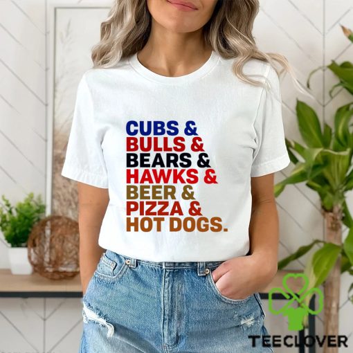 Chicago Staples Cubs and Bulls and Bears and Hawks and Beer and Pizza and Hot Dogs hoodie, sweater, longsleeve, shirt v-neck, t-shirt