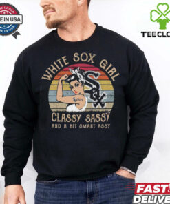 Chicago White Sox Girls Classy Sassy And A Bit Smart Assy Shirt