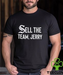 Chicago White Sox Sell The Team Jerry Shirt