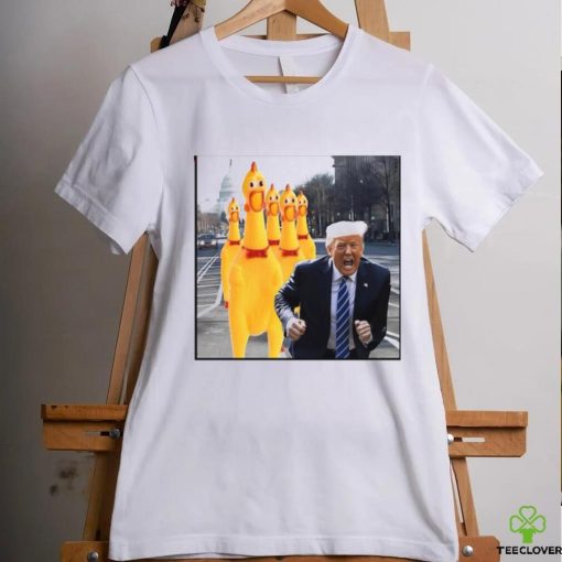 Chicken Squeeze chase Donald Trump shirt