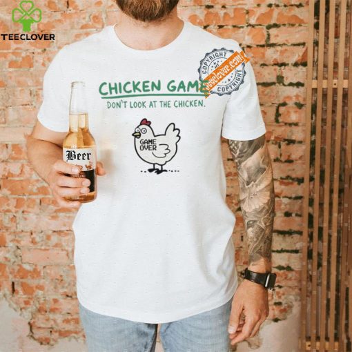 Chicken game don’t look at the chicken game over hoodie, sweater, longsleeve, shirt v-neck, t-shirt