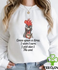 Chicken once upon a time Shirt 3 Chicken once upon a time Shirt