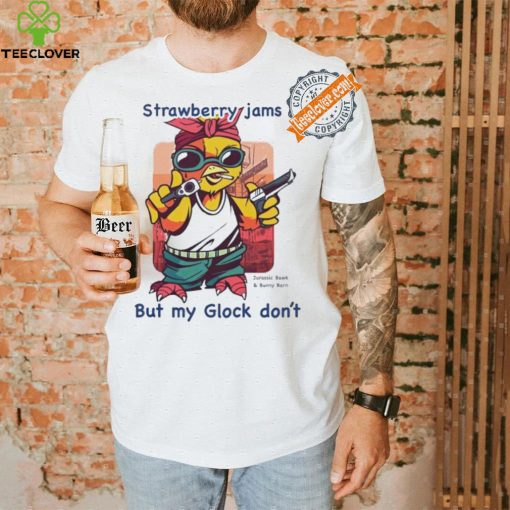 Chicken strawberry jams but my glock don’t Jurassic Bawk and Bunny Barn hoodie, sweater, longsleeve, shirt v-neck, t-shirt