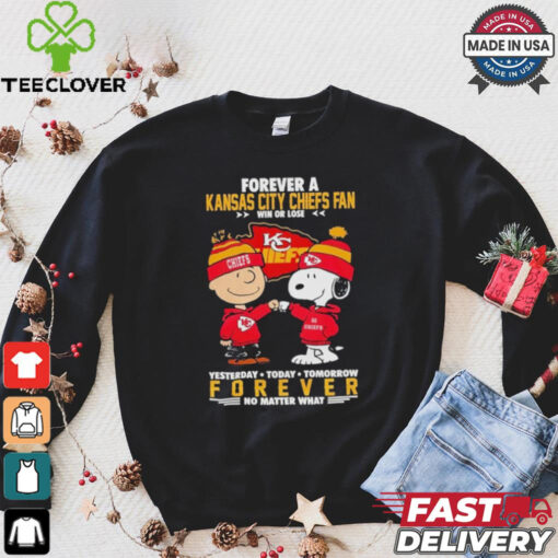 Chiefs Just Hate Us Forever A Kansas City Chiefs Fan Win Or Lose Forever No Matter What Shirt