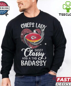 Chiefs Laydy Sassy Classy And A Tad Badassy Shirt