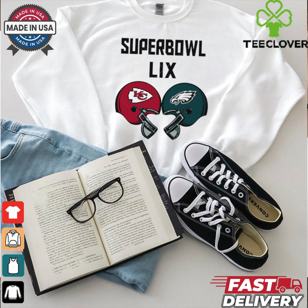Chiefs vs Eagles 2025 Super Bowl LIX helmet shirt Chiefs vs Eagles 2025 Super Bowl LIX helmet shirt