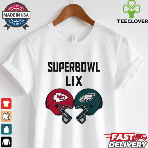 Chiefs vs Eagles 2025 Super Bowl LIX helmet shirt