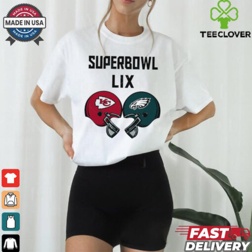 Chiefs vs Eagles 2025 Super Bowl LIX helmet shirt
