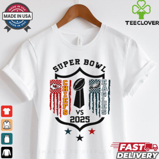 Chiefs vs Eagles Super Bowl 2025 LIX American Flag shirt
