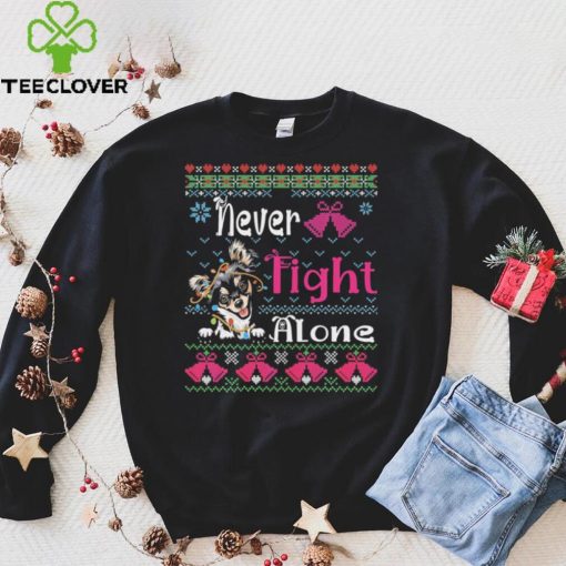 Chihuahua Christmas Never Fight Alone Breast Cancer With Chihuahua Ladies T Shirt