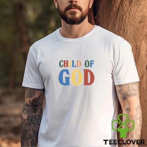 Child Of God New Shirt