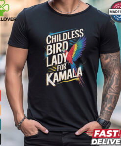 Childless Bird Lady For Kamala Harris 2024 Parrot T Shirts