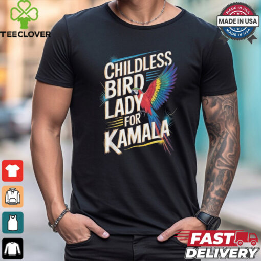 Childless Bird Lady For Kamala Harris 2024 Parrot T Shirts