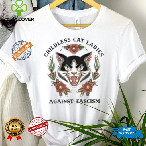 Childless Cat Ladies Against Fascism Shirt