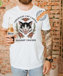 Childless Cat Ladies Against Fascism Shirt