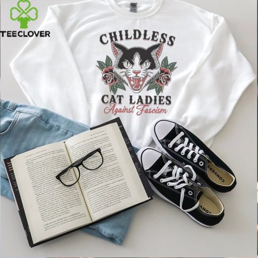 Childless Cat Lady Harris 2024 Childless Cat Ladies Against Fascism Prosecutor Felon 2024 T hoodie, sweater, longsleeve, shirt v-neck, t-shirt