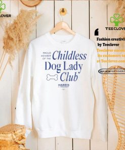 Childless Dog Lady Club Tee shirt 3 Childless Dog Lady Club Tee shirt