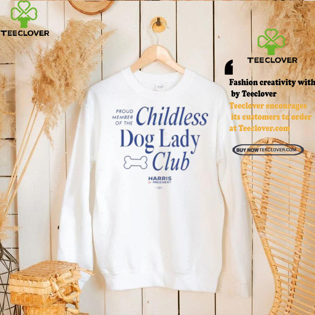 Childless Dog Lady Club Tee shirt Childless Dog Lady Club Tee shirt